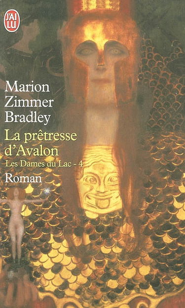 Les dames du lac. Vol. 4. La prêtresse d'Avalon