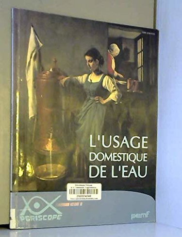 Couverture de Histoire de l'usage domestique de l'eau
