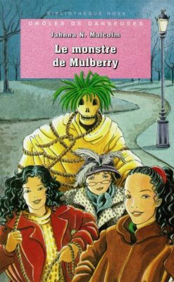 Le monstre de Mulberry : drôles de danseuses