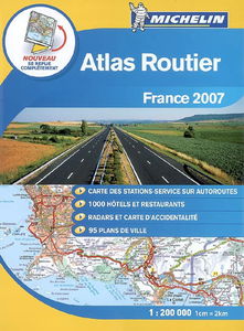France 2007 : atlas routier & services utiles : cartes des stations-service sur aautoroutes, 1000 hôtels et restaurants, radars et carte d'accidentalité, 95 plans de villes