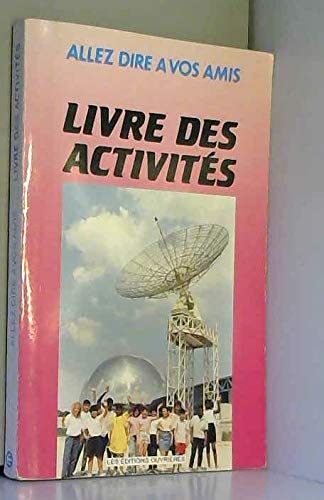 Livre des activité -Allez dire a vos amis.