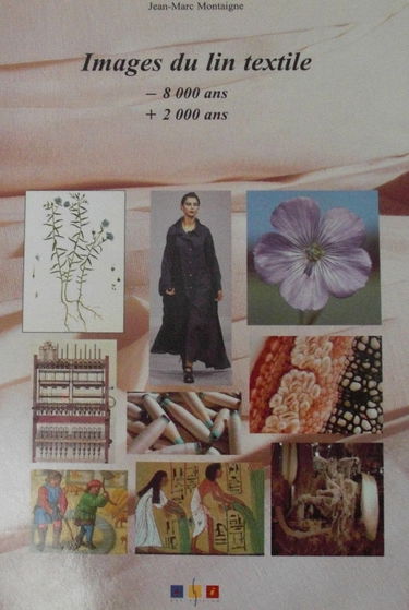 Images du lin textile : -8000 ans + 2000 ans