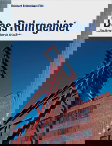 Das Ruhrgebiet. The Ruhr / Le bassin de la Ruhr