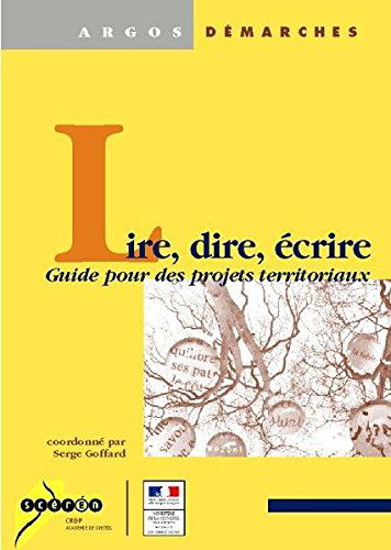 Lire, dire, écrire : Guide pour des projets territoriaux (Argos)