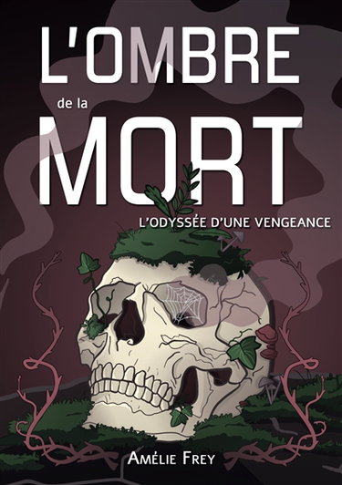 L'Ombre de la Mort : L'Odyssée d'une vengeance