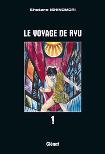 Le voyage de Ryu. Vol. 1