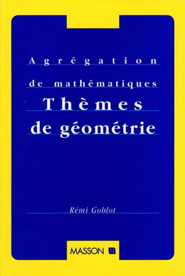 Thèmes de géométrie : géométrie affine et euclidienne