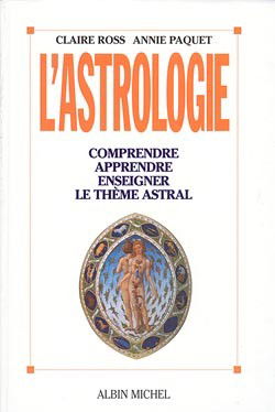L'Astrologie : comprendre, apprendre, enseigner le thème astral