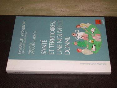 Santé et territoires. Vol. 2. Une nouvelle donne