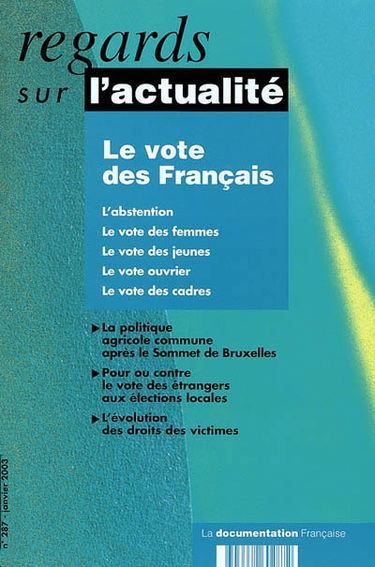 Regards sur l'actualité, n° 287. Le vote des Français