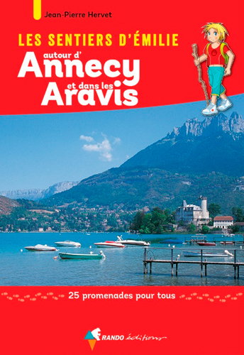 Couverture de Les sentiers d'Emilie autour d'Annecy et dans les Aravis : 25 promenades pour tous