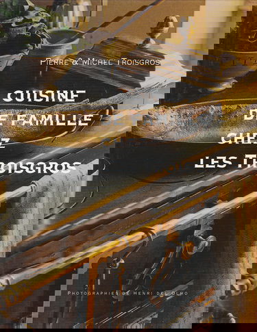 Cuisine de famille chez les Troisgros