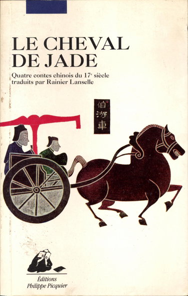 Le cheval de jade : quatre contes chinois du 17e siècle