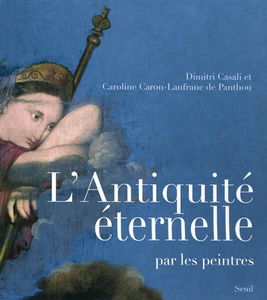 L'Antiquité éternelle par les peintres