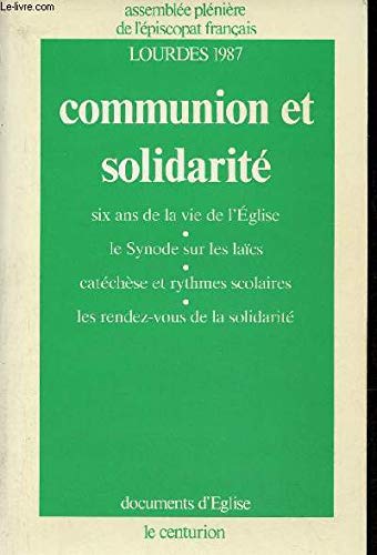 Communion et solidarité : six ans de la vie de l'eglise, le synode sur les laics, catechese et rythm