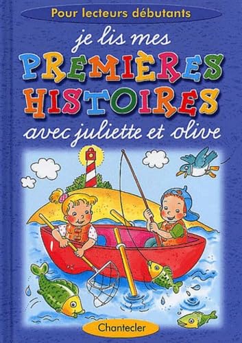 Je Lis Mes Premieres Histoires Avec Juliette Et Olive