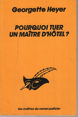 Pourquoi tuer un maître d'hôtel ?