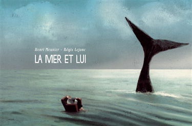 La mer et lui