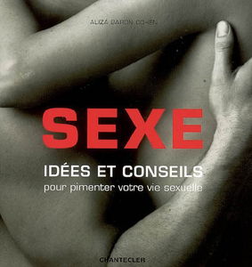 Sexe : idées et conseils pour pimenter votre vie sexuelle