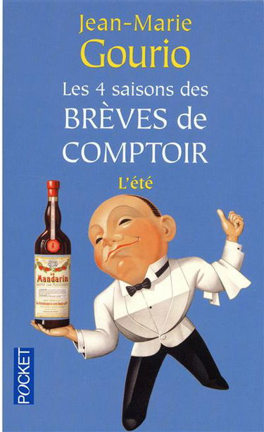 Les 4 saisons des brèves de comptoir. Vol. 2. L'été