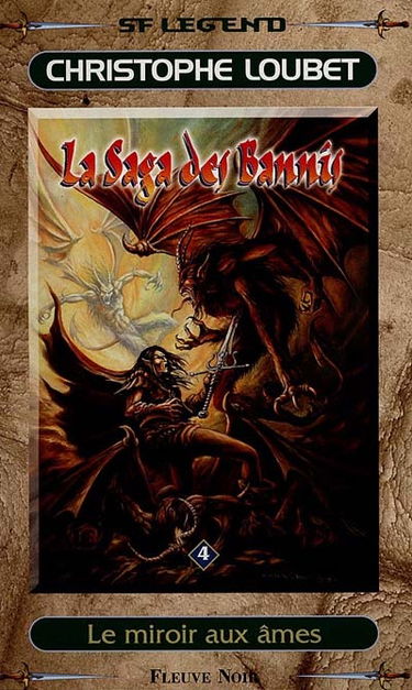 La saga des bannis. Vol. 4. Le miroir aux âmes : deuxième cycle, le roi banni