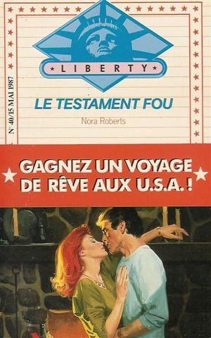 Le testament fou : Collection : Harlequin collection liberty n° 40