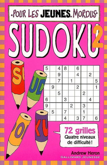 Sudoku pour les jeunes mordus. Vol. 2. 72 grilles, quatre niveaux de difficulté !