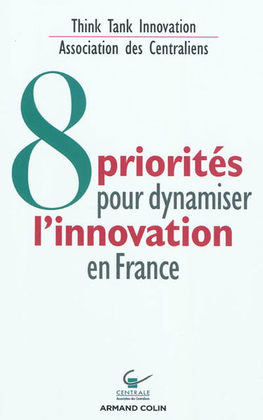 8 priorités pour dynamiser l'innovation en France
