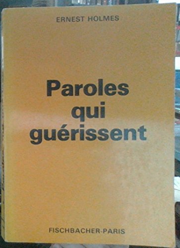 Des Paroles qui guérissent encore aujourd'hui