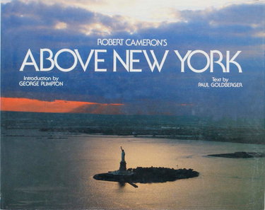 Couverture de Above New York: A Collection of Historical and Original Aerial Photographs of New York City