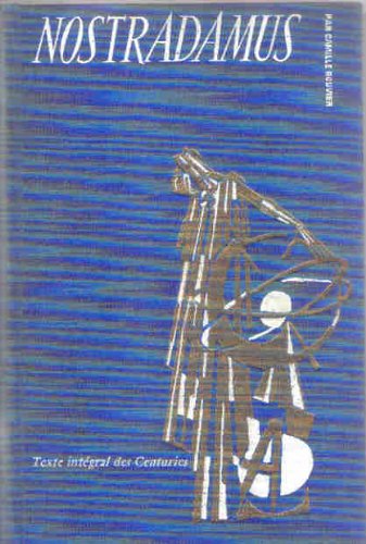 Nostradamus et les De Nostredame. Texte intégral des "Centuries" avec dix illustrations de François Bouché. 1964.