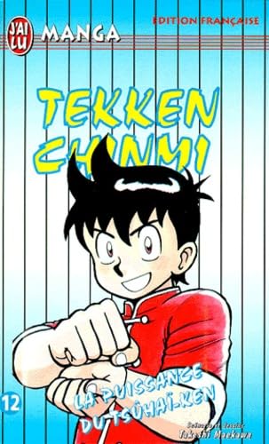 Tekken Chinmi. Vol. 12. La puissance du Tsuhaï-Ken