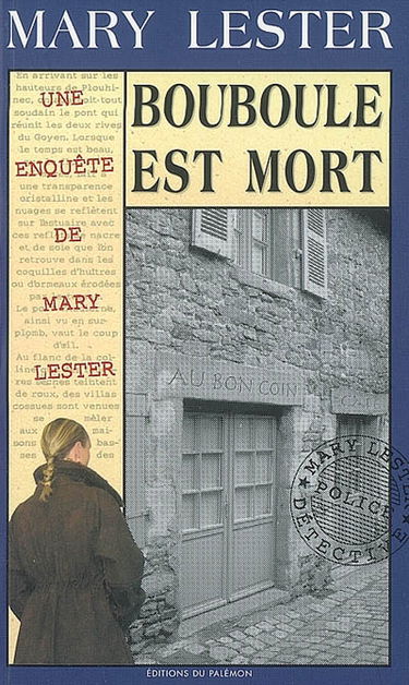 Une enquête de Mary Lester. Vol. 28. Bouboule est mort
