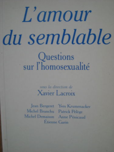 L'amour du semblable. Questions sur l'homosexualité