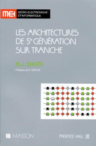 Les Architectures de 5e génération sur tranche