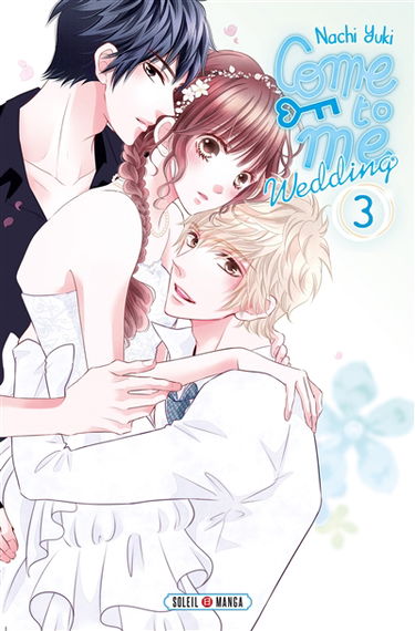 Come to me : wedding. Vol. 3