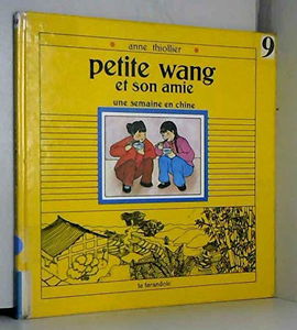 Petite Wang et son amie : une semaine en Chine