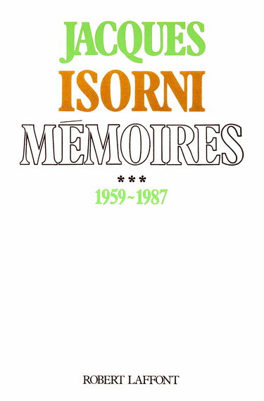 Mémoires. Vol. 3. 1959-1987