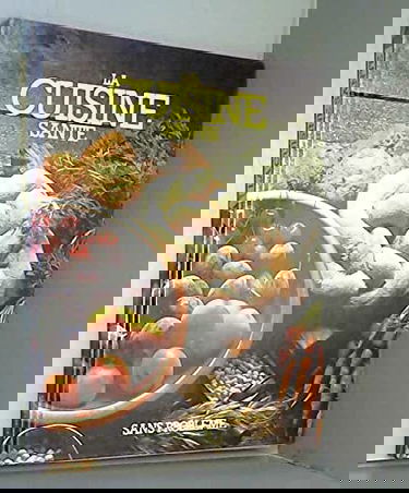 La cuisine santé sans problème