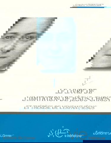 Le livre de l'imitation de Jésus-Christ et Thérèse de l'Enfant-Jésus