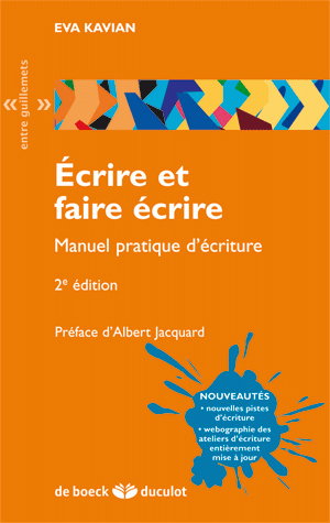 Ecrire et faire écrire. Manuel pratique d'écriture