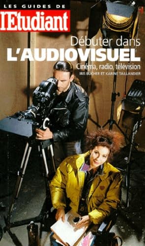 Debuter Dans L'Audiovisuel
