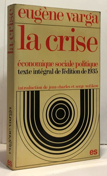La crise economique, sociale, politique