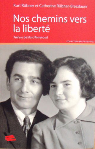 Nos Chemins Vers la Liberte