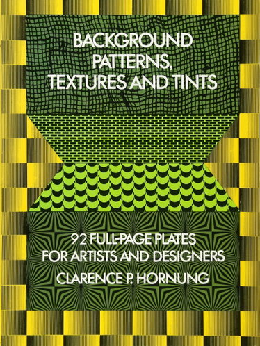 Couverture de Background Patterns, Textures and Tints: 92 Full-Page Plates for Artists and Designers