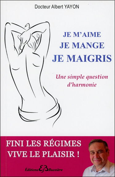 Je m'aime, je mange, je maigris : une simple question d'harmonie