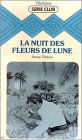 La nuit des fleurs de lune : Collection : Harlequin série club n° 260