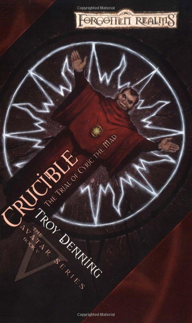 Couverture de Crucible: The Trial of Cyric the Mad par Troy Denning