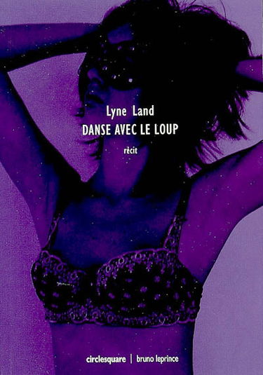 Danse avec le loup : aimer c'est croire et inversement ! : récit