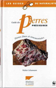 Guide des pierres precieuses : Pierres fines et ornementales